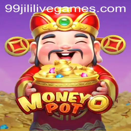 Discovering the Exciting World of MoneyPot: A Dive into 99jili’s Latest Game
